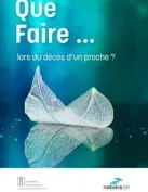 Que faire lors du décès d'un proche? Que faire lors du décès d'un proche?